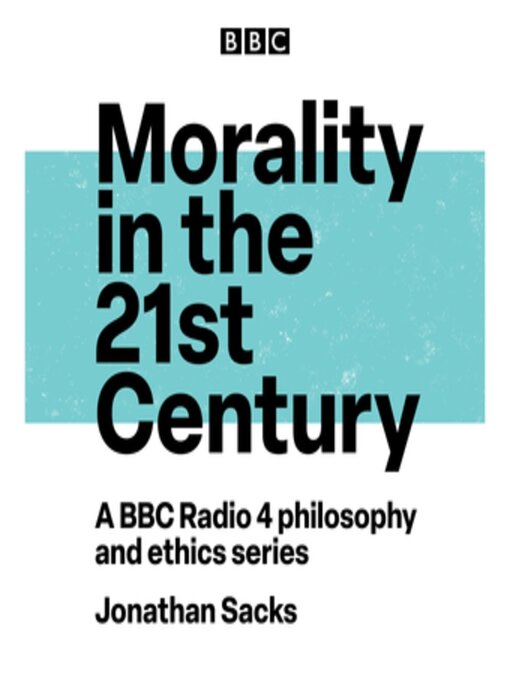 Title details for Morality in the 21st Century by Jonathan Sacks - Wait list